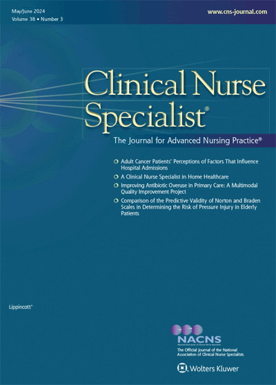 Clinical Nurse Specialist: The Journal for Advanced Nursing Practice