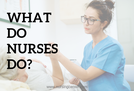 what do nurses do essay