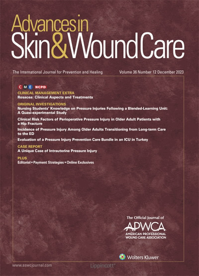 Advances in Skin & Wound Care: The Journal for Prevention and Healing